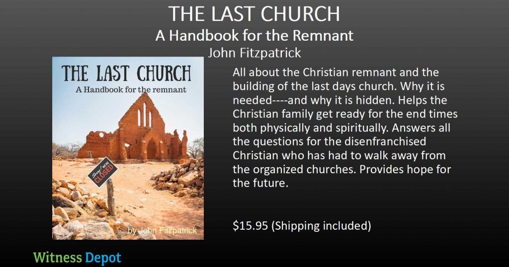 "The Last Church: A Handbook For The Remnant" John Fitzpatrick