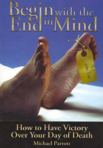 Begin With The End in Mind Book Witness Depot Michael Parrott BOOK