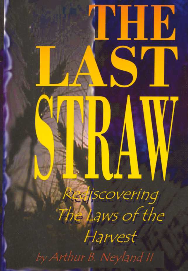 The Last Straw Book From Witness Depot Arthur B Neyland BOOK